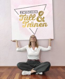 Zwischen Tüll und Tränen